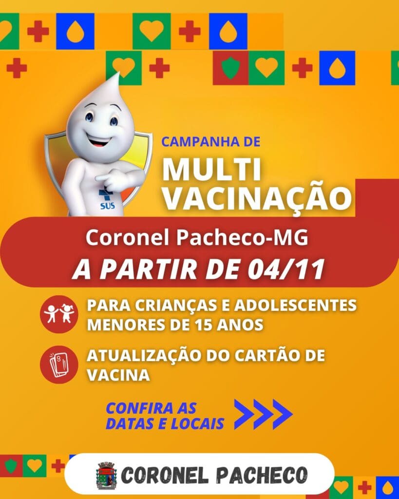 Coronel Pacheco Intensifica Campanha de Multivacinação para Crianças e Adolescentes