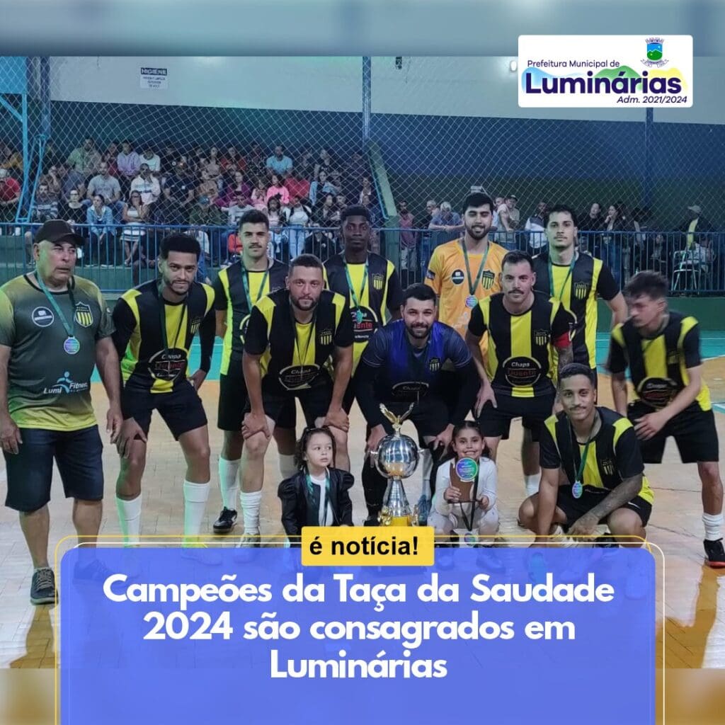 Campeões da Taça da Saudade são consagrados em Luminárias