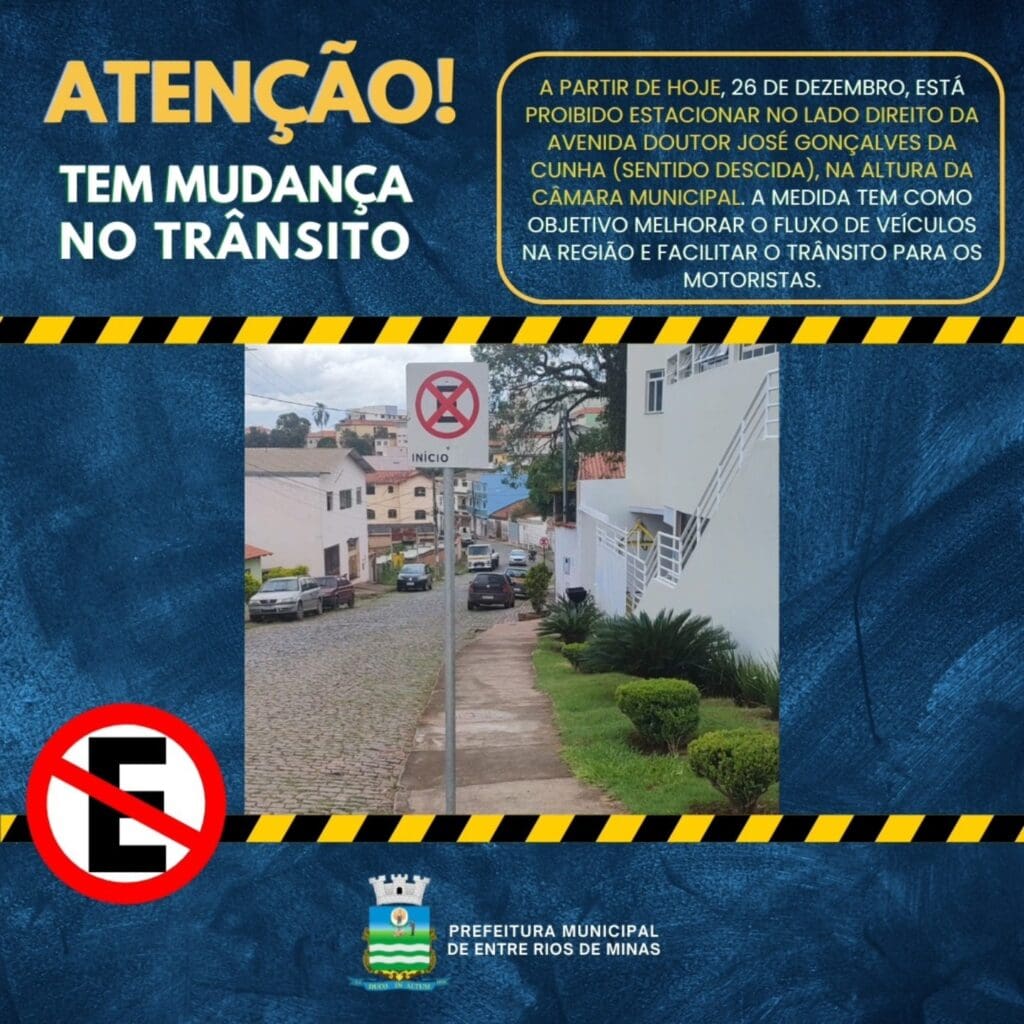 Prefeitura de Entre Rio de Minas proíbe estacionamento em trecho da Avenida Doutor José Gonçalves da Cunha