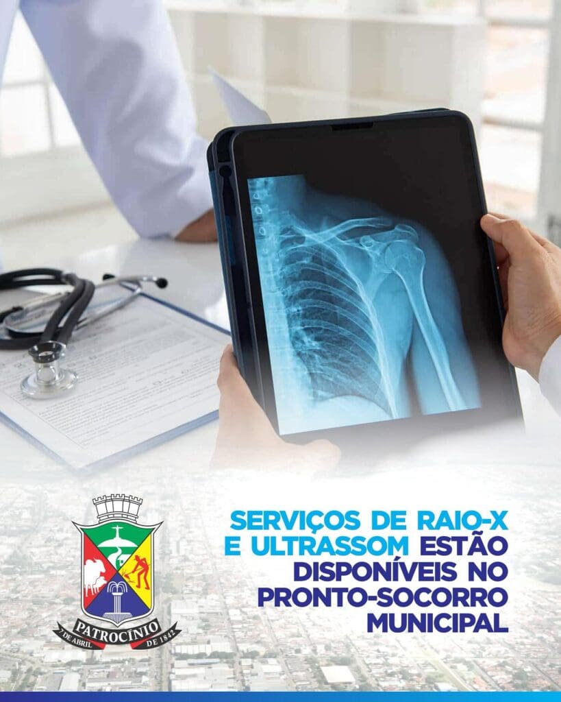Novidade na saúde de Patrocínio: Raio-X e Ultrassom disponíveis no Pronto-Socorro Municipal!