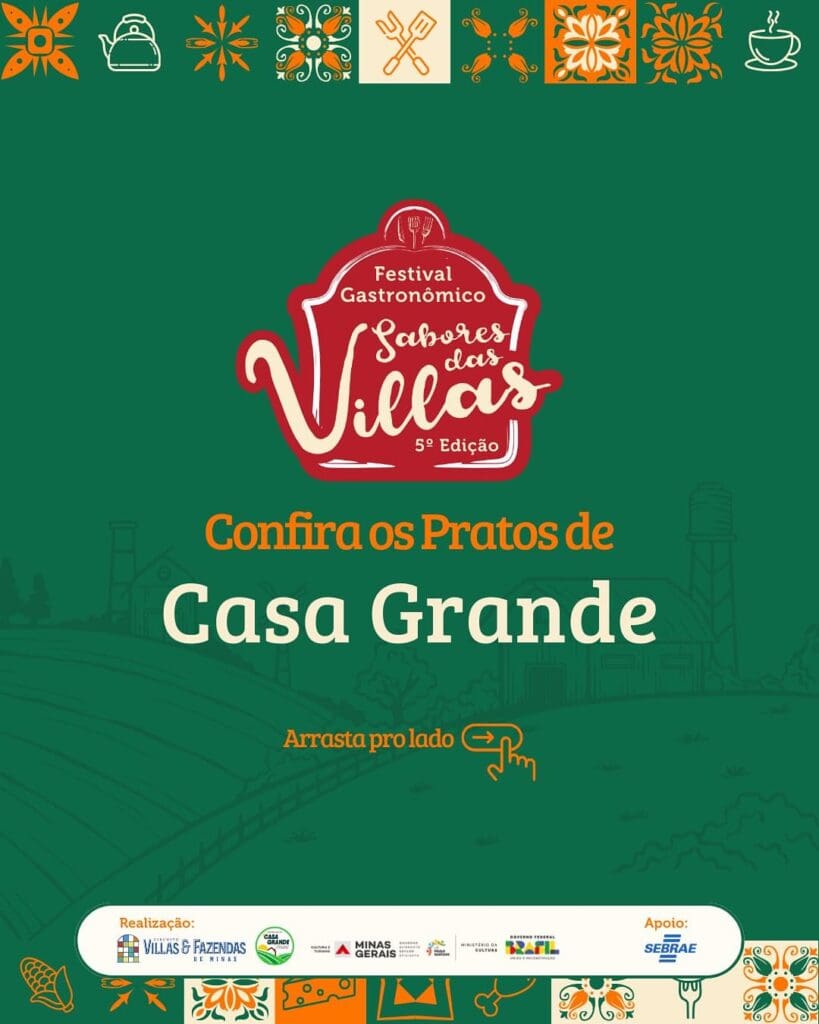 Festival Gastronômico Sabores das Villas promove delícias em Casa Grande
