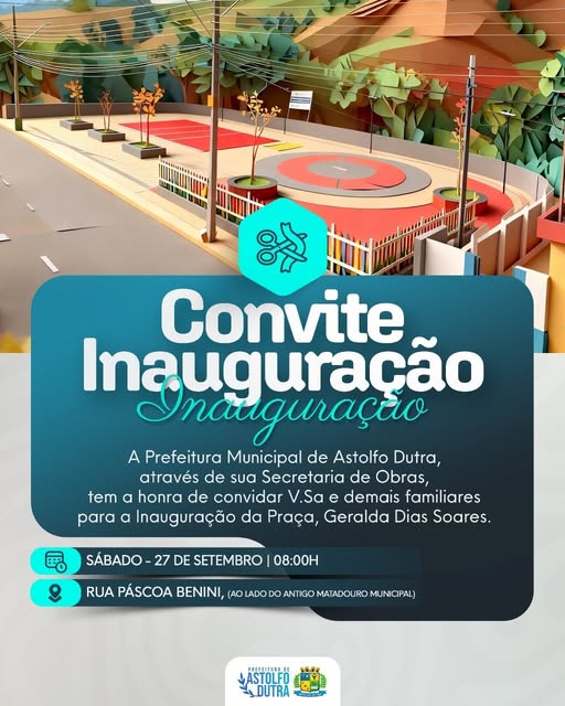 Astolfo Dutra inaugura Praça Geralda Dias Soares nesta sexta-feira