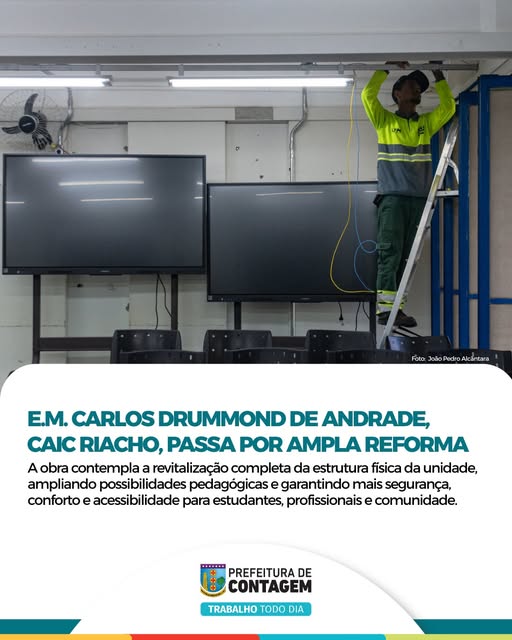 E.M. Carlos Drummond de Andrade em Contagem passa por maior reforma das últimas décadas