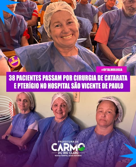 Carmo do Rio Claro: 38 pacientes passam por cirurgias de catarata e pterígio no Hospital São Vicente de Paulo